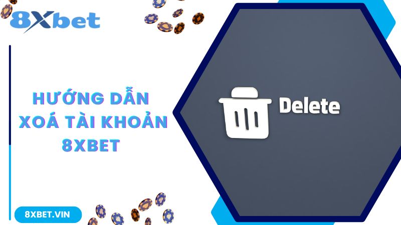 Hướng dẫn xoá tài khoản chơi cá cược tại nhà cái
